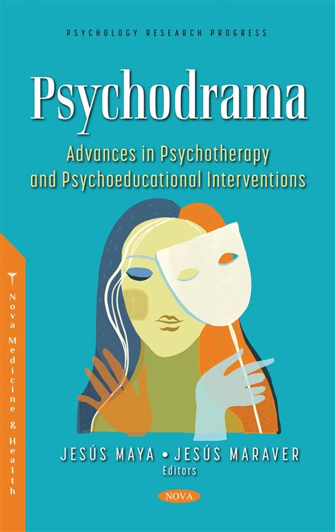 Psychodrama: Advances in Psychotherapy and Psychoeducational Interventions – Nova Science Publishers