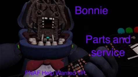 Bonnie Parts and service FNAF help wanted VR - YouTube