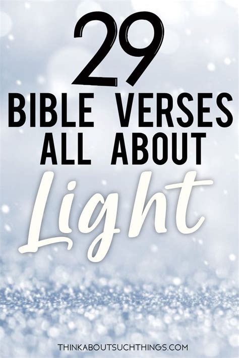 the words 29 bible verses all about light on a blue background with ...