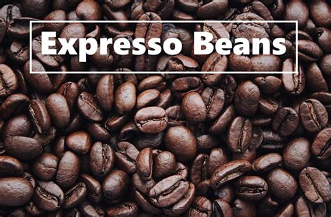 Espresso Beans - Different Types and Colour of Espresso - Dineatmangia