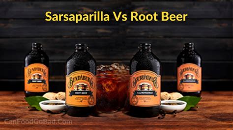 Sarsaparilla Vs Root Beer: What Does Sarsaparilla Taste Like? – Can ...