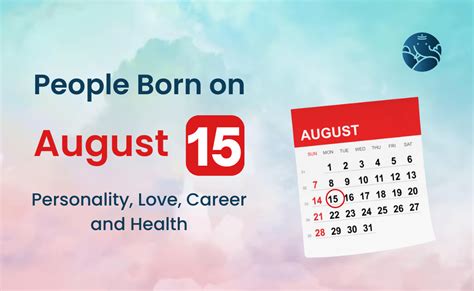 People Born on August 15 Personality, Love, Career, And Health