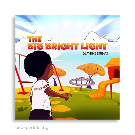 The Big Bright Light by Olayemi Ejemai - Bookpeddler