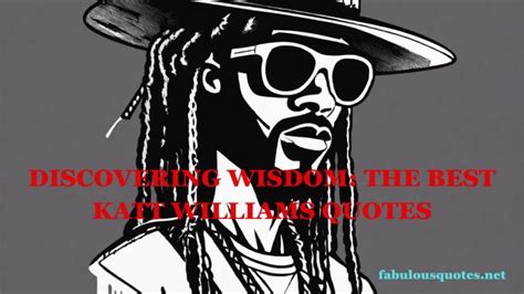 Discovering Wisdom: The Best Katt Williams Quotes - Funniest Quotes ...