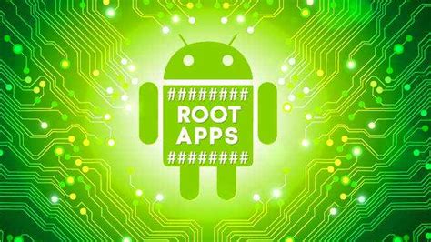 Top 6 Apps for Rooted Android Smartphones- TechGeekers