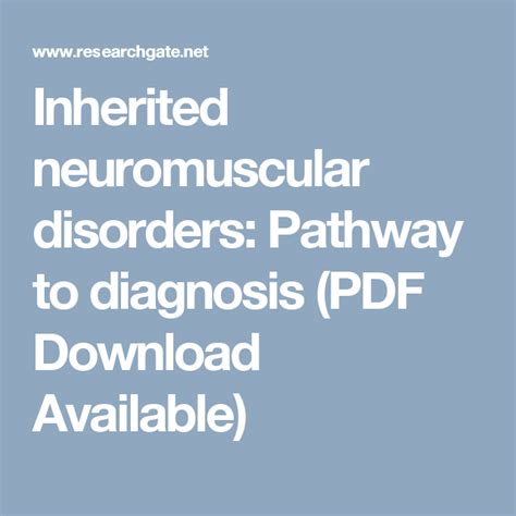 Inherited neuromuscular disorders: Pathway to diagnosis (PDF Download Available) | Neuromuscular ...