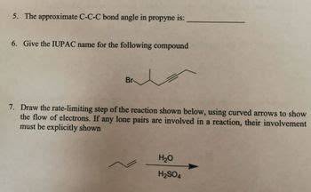 Answered: 5. The approximate C-C-C bond angle in… | bartleby