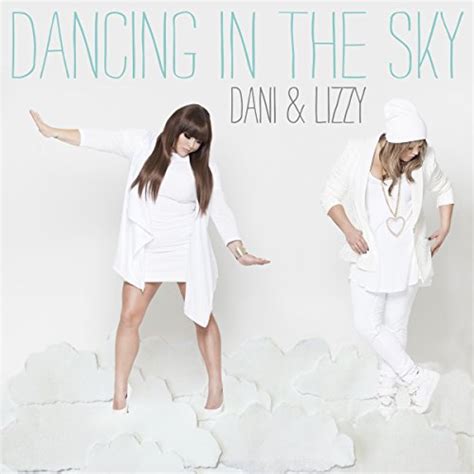 Dancing in the Sky by Dani and Lizzy on Amazon Music Unlimited