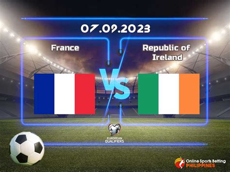 France vs. Republic of Ireland Predictions - Online Sports Betting Philippines