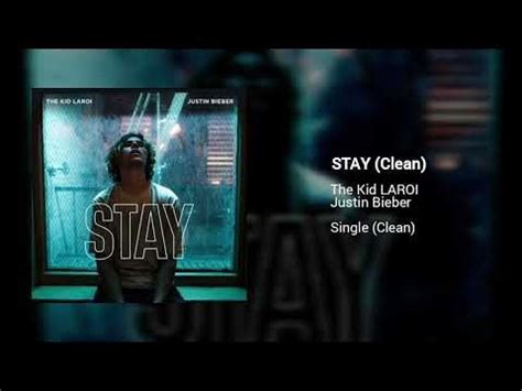 The Kid LAROI & Justin Bieber - Stay (Clean Version) - YouTube