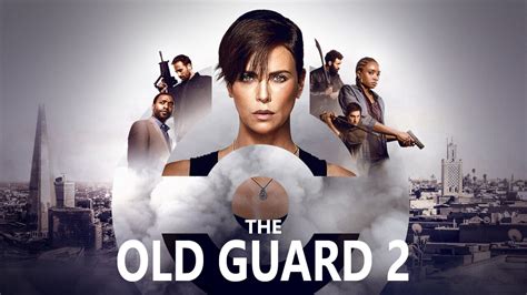 The Old Guard 2: The Surprise Hit Film Gets An Official Greenlight For ...