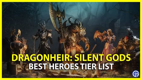 Dragonheir Silent Gods Heroes Tier List (September 2023)