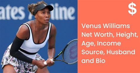 Venus Williams Net Worth, Height, Age, Income Source, Husband And Bio ...