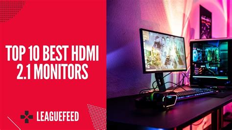 Top 10 Best HDMI 2.1 Monitors in 2022 (Expert's Guide) - LeagueFeed