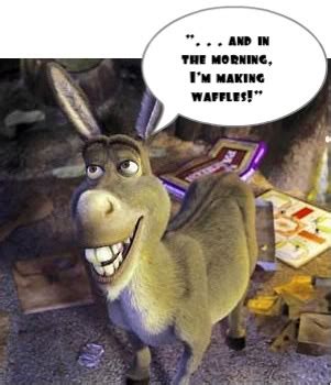 And Im Making Waffles Donkey Shrek Quotes. QuotesGram