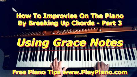 Part 3: Using Grace Notes To Improvise On The Piano - YouTube