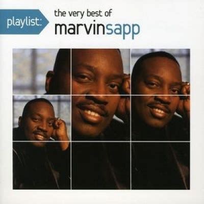 Marvin Sapp - Playlist: The Very Best of Marvin Sapp Album Reviews, Songs & More | AllMusic