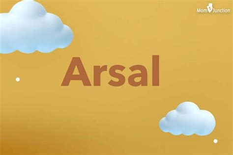 Arsal Baby Name: Meaning, Origin, Popularity