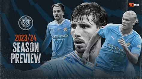 Man City 2023/24 season preview: Key players, summer transfers, squad ...