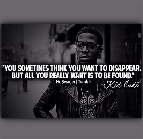 #KiDCuDi #Quote | Kid cudi, Music artists, Want to disappear