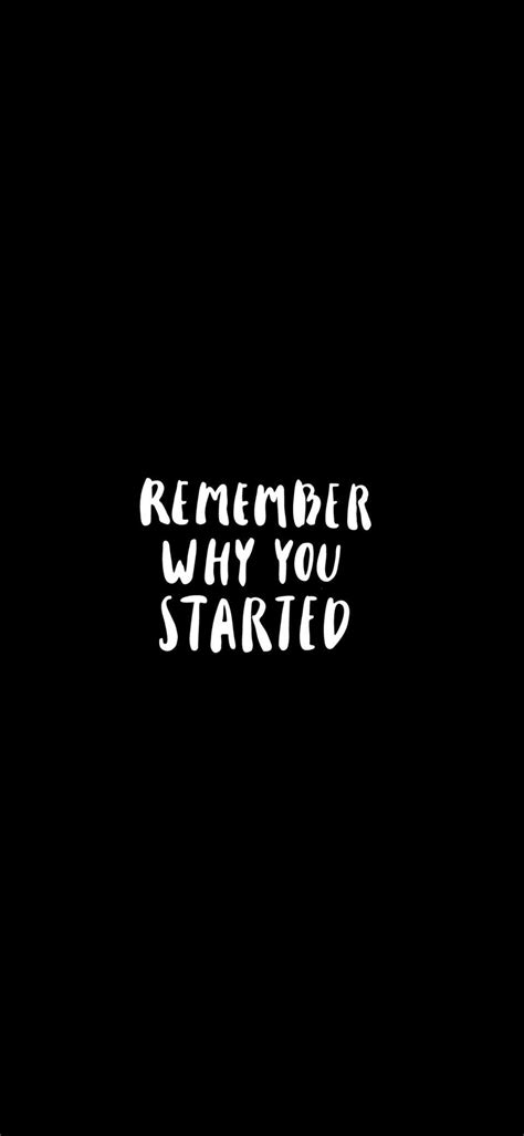 Remember Why You Started Wallpapers - Top Free Remember Why You Started Backgrounds ...