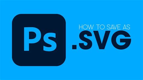 How to Convert or Save Files as SVG Format in Photoshop | SVG Support in Photoshop. - YouTube