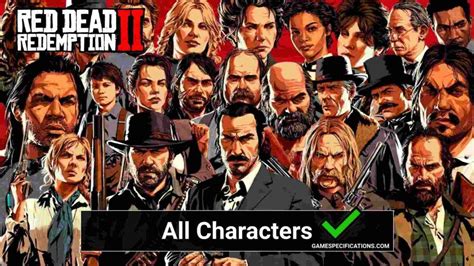 All Red Dead Redemption 2 Characters Explained - Game Specifications