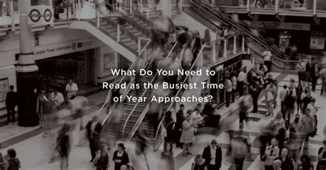 What Do You Need to Read as the Busiest Time of Year Approaches? | The ...