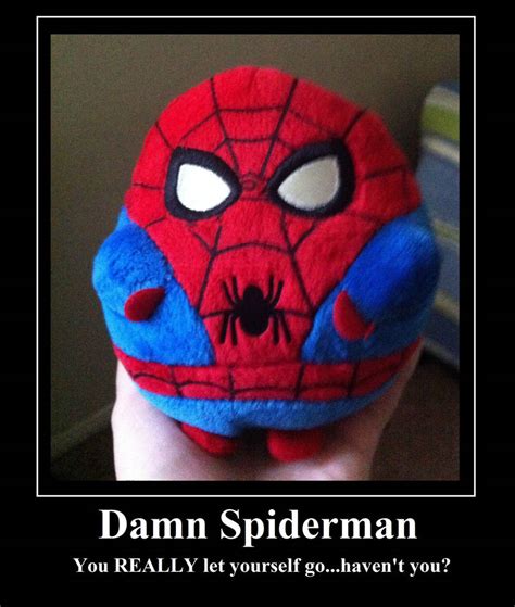 Fat Spiderman Meme by PurfectPrincessGirl on DeviantArt