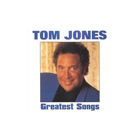 Tom Jones - Tom Jones: Greatest Songs - Amazon.com Music