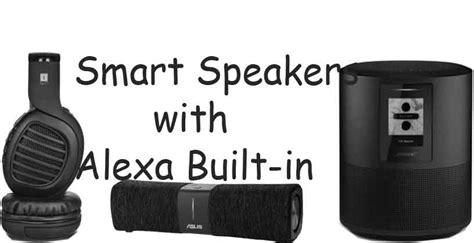 Smart Speaker with Alexa Built-in Feature| Top 5 - SPEAKER'S TREND