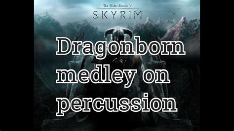 Dragonborn-Medley on percussion. (Skyrim soundtrack) - YouTube