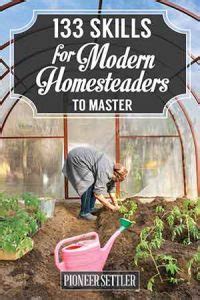 133 Homesteading Skills for the Modern Day Homesteader