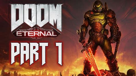 DOOM ETERNAL GAMEPLAY # 1 - YouTube