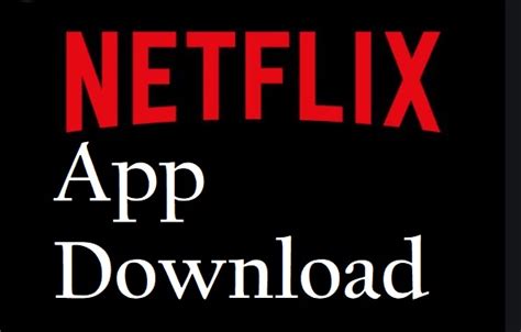 Netflix App Download Free On Your Android Phone, Tablet, Mac and PC - Latest Version | TechSog