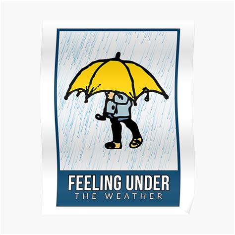 "Feeling Under the Weather" Poster for Sale by clipartz | Redbubble