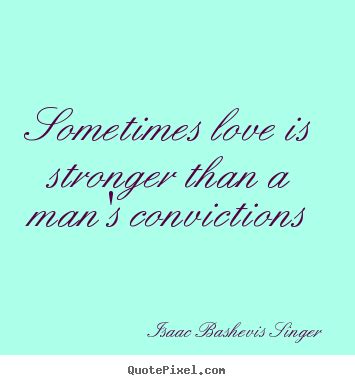 Isaac Bashevis Singer Quotes. QuotesGram