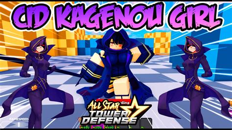 💕CID KAGENOU GIRL💗 7 STARS SHOWCASE🌟ALL STAR TOWER DEFENSE 🌟#roblox ...