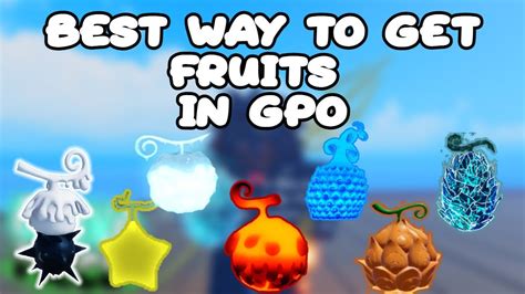 THE BEST WAY ON HOW TO GET FRUITS IN GPO UPDATE 5 | Gpo Free Release - YouTube