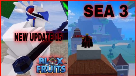 New Update 15!! How To Go SEA 3 In Blox Fruits - YouTube