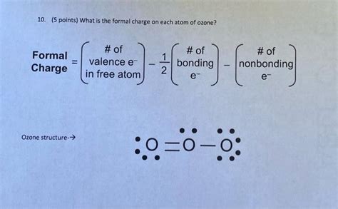 Solved 10. (5 points) What is the formal charge on each atom | Chegg.com