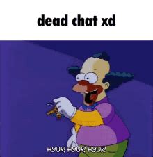 Dead Chat Xd GIF - DeadChatXd - Discover & Share GIFs