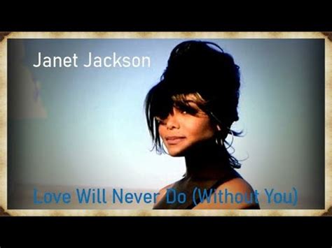 Janet Jackson - Love Will Never Do (Without You) [Alternate Intro ...