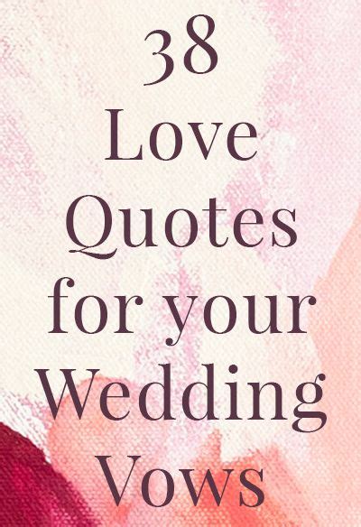 38 Love Quotes for Your Wedding Vows | Wedding vows, Love quotes for wedding, Wedding quotes