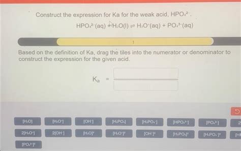 Solved Construct the expression for Ka for the weak acid, | Chegg.com