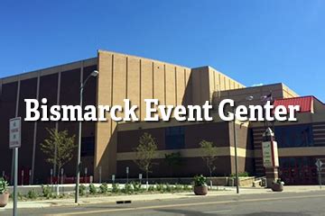 Bismarck Event Center - Dakota Community Bank & Trust