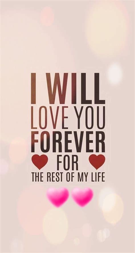 I Will Love You Forever For The Rest Of My Life Pictures, Photos, and ...