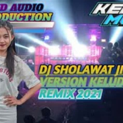 Stream DJ SHOLAWAT JIBRIL DJ VERSION KELUD MUSIK REMIX TERBARU by ...