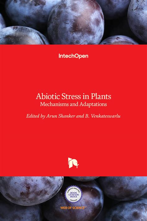 Abiotic Stress in Plants - Mechanisms and Adaptations | IntechOpen