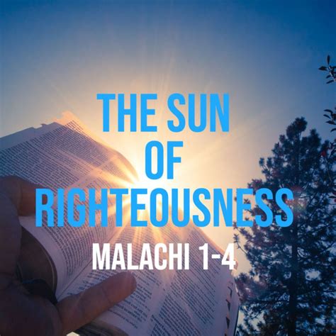 Malachi 1-4: The Sun of Righteousness – God Centered Life